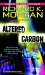 Altered Carbon by Richard K. Morgan ($15.40)